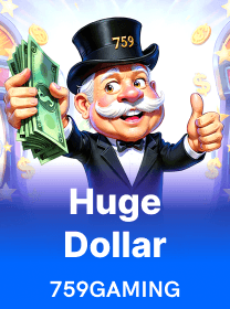 Huge Dollar